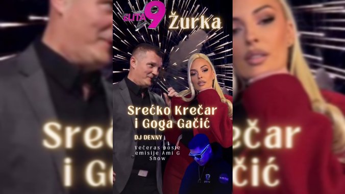 ELITA ŽURKA: GOGA GAČIĆ i SREĆKO KREČAR večeras u ELITI 🎤🤩