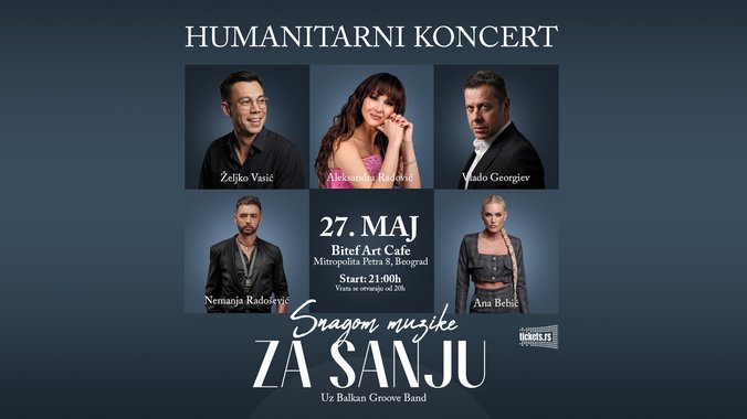 SNAGOM MUZIKE ZA SANJU ❤️ Aleksandra Radović, Vlado Georgiev, Željko Vasić i Ana Bebić - 27. maj, BitefArtCafe 📍