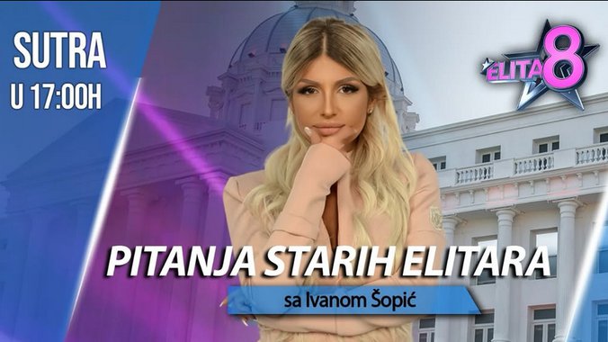 Danas u ELITI: Specijalna emisija PITANJA STARIH ELITARA sa Ivanom Šopić 📺🤩