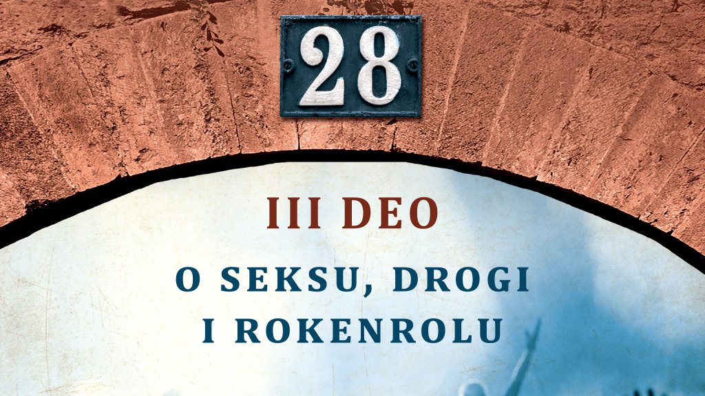 Finale trilogije Neleta Karajlića 📖: SOLUNSKA 28 – O SEKSU, DROGI i ...